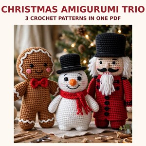 Christmas Amigurumi Trio Crochet Pattern Bundle, Snowman Nutcracker Gingerbread Plush PDF, Holiday Toy Set