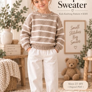 May include: A beige and white striped long-sleeve sweater with a crew neckline and ribbed cuffs. The text on the image reads KnotWillow Classic Stripes Sweater Kids Knitting Pattern KS01 Small Stitches Big Smiles Sizes 2T-10Y Digital PDF.