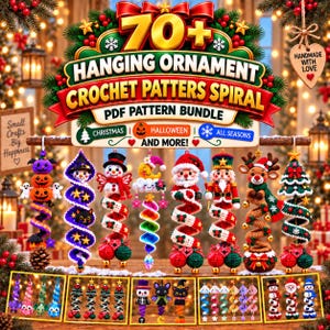 May include: A digital PDF pattern bundle for 70+ hanging crochet ornaments. The image displays various spiral-shaped crochet decorations including a snowman, Santa Claus, nutcracker, reindeer, and Christmas tree, with text labels for Christmas, Halloween, and all seasons.