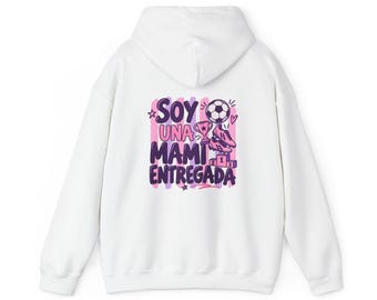 Mom Soccer Hoodie - I'm a Dedicated Mom | Spanish Mom Soccer Design