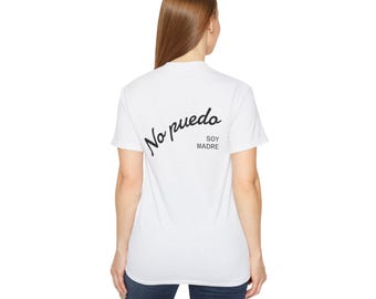 I Can't, I'm a Mother T-Shirt | Spanish Phrase Dad Tee