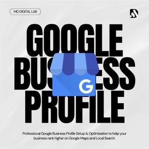 Puede incluir: Un gráfico digital que muestra el texto MD DIGITAL LAB en la esquina superior izquierda y un logotipo de Google estilizado en el centro. El texto negro grande dice GOOGLE BUSINESS PROFILE. Debajo, el texto indica Professional Google Business Profile Setup & Optimization.