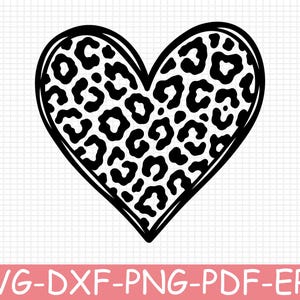 May include: A black and white graphic illustration of a heart shape featuring a leopard print pattern throughout the interior. The design is presented on a white grid background with the text SVG-DXF-PNG-PDF-EPS displayed in white at the bottom.