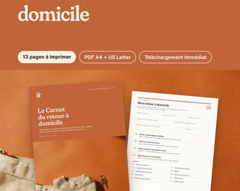 Può includere: Un planner digitale intitolato Le carnet du retour à domicile, con 13 pagine stampabili in formato A4 e US Letter. Il documento include una copertina con sfondo color terracotta e una pagina interna bianca con moduli strutturati.