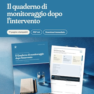 May include: A digital post-surgery monitoring notebook in PDF A4 format with 11 printable pages. The cover features the text Il quaderno di monitoraggio dopo l'intervento, a notebook, a pencil, and a glass of water on a blue background.