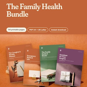 May include: A digital printable set titled The Family Health Bundle, featuring 54 pages in A4 and US Letter sizes. The collection includes four document covers: The Caregiver's Weekly Planner, Emergency Medical Info, The Family Medical Binder, and Questions for Your Surgeon, displayed in orange, green, and purple tones.
