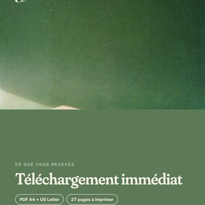 Puede incluir: Un gr&aacute;fico de documento digital con fondo verde oscuro que presenta el texto blanco CE QUE VOUS RECEVEZ, T&eacute;l&eacute;chargement imm&eacute;diat, PDF A4 + US Letter, 27 pages &agrave; imprimer y Aucun article physique envoy&eacute;, con un peque&ntilde;o logotipo blanco.