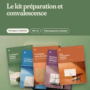 May include: A digital medical preparation and recovery kit featuring five documents titled Le Classeur médical familial, Le Carnet de après l'opéra, Le Dossier arrêt de travail, Questions à poser à votre chirurgien, and Fiche d'informations médicales d'urgence.