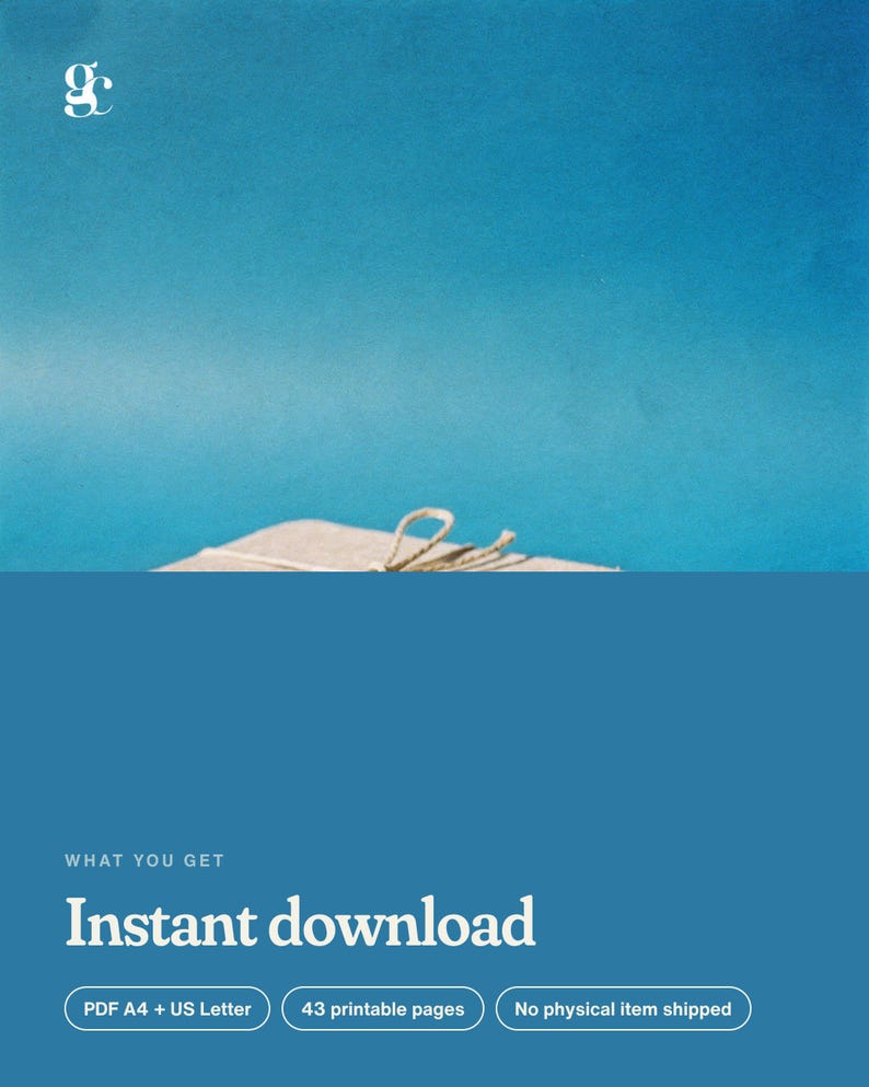 May include: A digital product listing graphic featuring a blue background with a white logo in the top left corner. Text reads: WHAT YOU GET, Instant download, PDF A4 + US Letter, 43 printable pages, and No physical item shipped.