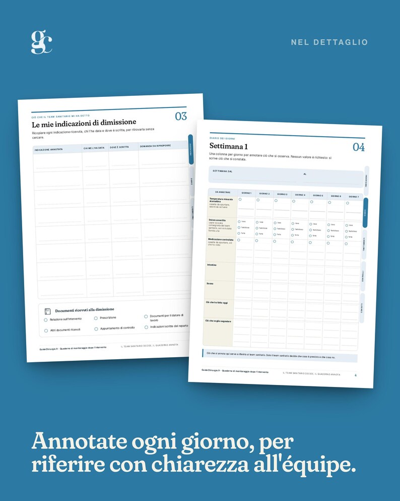 May include: Two white pages from a medical planner with blue accents. The left page is titled Le mie indicazioni di dimissione, and the right page is titled Settimana 1, featuring tables for daily health tracking and checkboxes for medical documents.