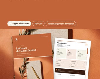 Può includere: Un pianificatore digitale per caregiver intitolato Le Carnet de l'aidant familial in formato PDF A4 da 11 pagine. La copertina mostra un rametto e una penna su un taccuino, mentre la pagina interna mostra una guida Mode d'emploi con sezioni.