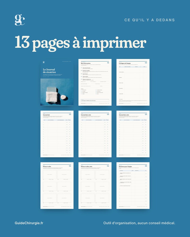 May include: A digital document set titled 13 pages &agrave; imprimer featuring a cover page labeled Le Journal de cicatrice and eight printable templates with French text for tracking medical recovery, including daily logs and question forms.