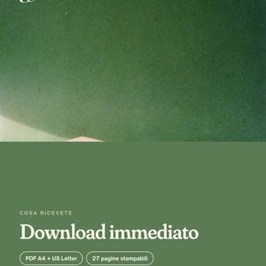 K&ouml;nnte beinhalten: Eine digitale Download-Grafik mit dunkelgr&uuml;nem Hintergrund und wei&szlig;em Text. Der Text lautet: COSA RICEVETE, Download immediato, PDF A4 + US Letter, 27 pagine stampabili und Nessun articolo fisico spedito. Ein kleines wei&szlig;es Logo befindet sich oben.