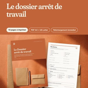Pu&ograve; includere: Un documento digitale intitolato Le dossier arr&ecirc;t de travail con 13 pagine stampabili in formato PDF A4 e US Letter. Presenta una copertina color terracotta con un'illustrazione di un taccuino e una busta, accanto a una pagina bianca Ma situation.