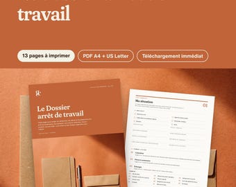 Può includere: Un documento digitale intitolato Le dossier arrêt de travail con 13 pagine stampabili in formato PDF A4 e US Letter. Presenta una copertina color terracotta con un'illustrazione di un taccuino e una busta, accanto a una pagina bianca Ma situation.