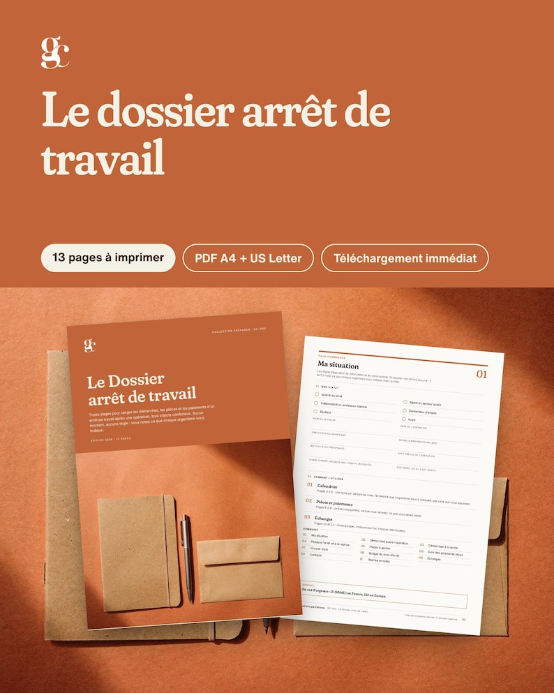 Pu&ograve; includere: Un documento digitale intitolato Le dossier arr&ecirc;t de travail con 13 pagine stampabili in formato PDF A4 e US Letter. Presenta una copertina color terracotta con un'illustrazione di un taccuino e una busta, accanto a una pagina bianca Ma situation.