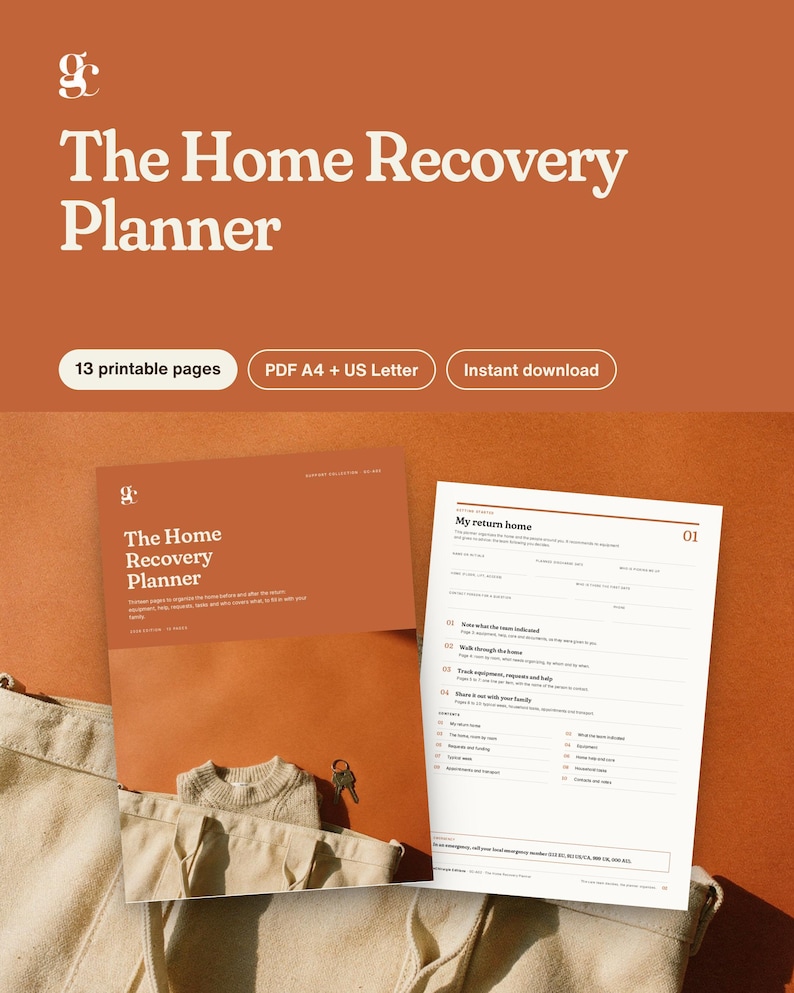 May include: The Home Recovery Planner is a 13-page printable document set featuring a terracotta-colored cover with white text and a matching interior page titled My return home, which includes sections for tracking tasks, equipment, and family needs.