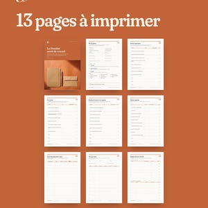 Pu&ograve; includere: Un set di documenti digitali intitolato 13 pages &agrave; imprimer che presenta una raccolta di tredici moduli organizzativi stampabili su uno sfondo color terracotta. Le pagine includono intestazioni come Le Dossier arr&ecirc;t de travail, Ma situation e Budget du mois d'arr&ecirc;t.