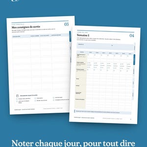May include: Two white paper pages from a planner with blue accents. The left page is titled Mes consignes de sortie with a table for instructions. The right page is titled Semaine 1 with a daily tracking grid and checkboxes for notes.