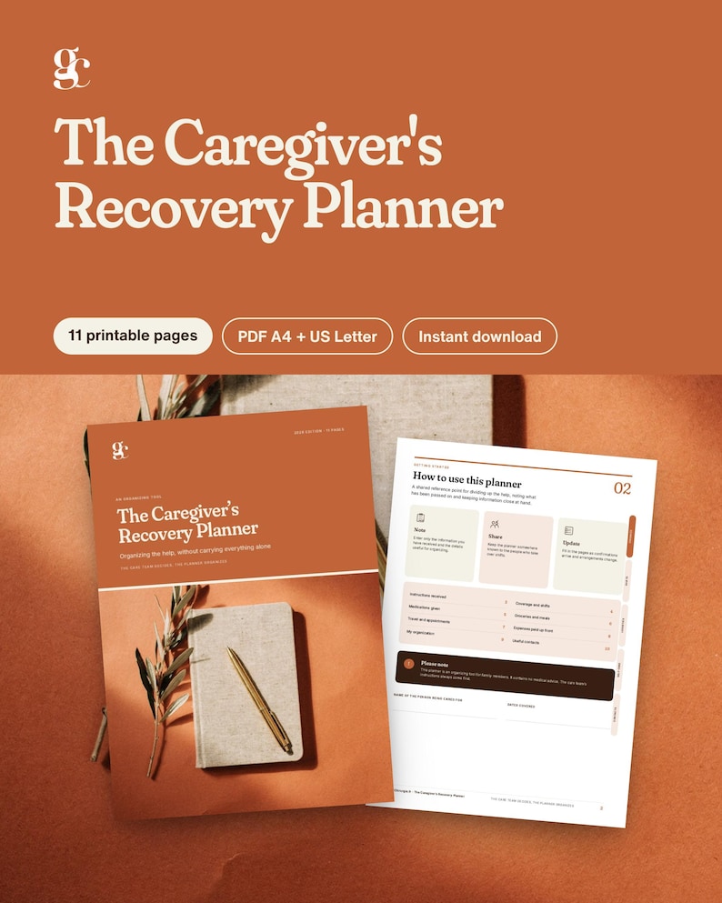 May include: A digital planner titled The Caregiver's Recovery Planner with 11 printable pages in PDF A4 and US Letter formats. The cover features a terracotta background, a sprig of greenery, and a gold pen. An interior page shows instructions.