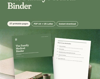 May include: A digital document titled The Family Medical Binder with 27 printable pages in A4 and US Letter sizes. The cover features a green background with white text, while the interior page provides instructions on how to use the binder.