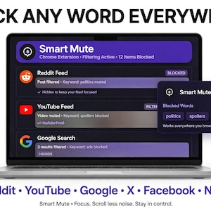 May include: A laptop screen displays the Smart Mute Chrome extension interface with a purple theme. The screen shows blocked feeds for Reddit, YouTube, and Google Search, with a pop-up window listing blocked words like politics, spoilers, and ads.