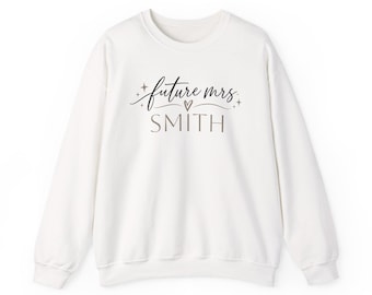 Aanstaande mevrouw Sweatshirt | Bruidsverloving Gepersonaliseerde naam