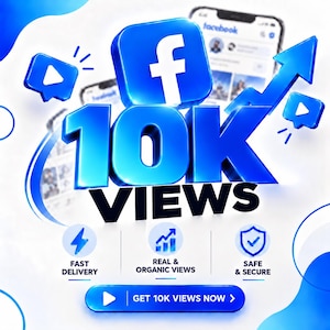 May include: A digital graphic featuring a large blue Facebook logo and the bold text 10K VIEWS. It includes icons for fast delivery, real and organic views, and safe and secure service, with a blue button labeled GET 10K VIEWS NOW.
