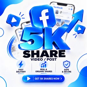 May include: A 3D graphic featuring a large blue Facebook logo, the text 5K SHARE VIDEO / POST, and an upward arrow. Below are three circular icons labeled FAST DELIVERY, REAL & ORGANIC SHARES, and SAFE & SECURE, with a button reading GET 5K SHARES NOW.