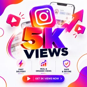May include: A digital graphic featuring the text 5K VIEWS in a large, gradient orange-to-purple font. The Instagram logo, play icons, and an upward-trending arrow are present. Below are three icons labelled FAST DELIVERY, REAL & ORGANIC VIEWS, and SAFE & SECURE, with a button stating GET 5K VIEWS NOW.