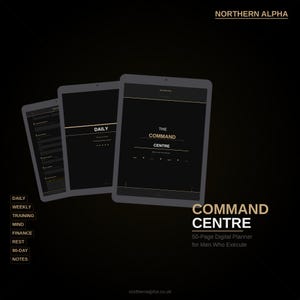 May include: Three digital tablets display a black and gold planner titled The Command Centre by Northern Alpha. The interface features sections for daily, weekly, training, mind, finance, rest, 90-day, and notes. The text reads 50-Page Digital Planner.