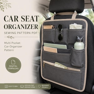 May include: A dark gray car seat organizer with beige trim, featuring multiple pockets, a zippered compartment, and a bottle holder. The text reads CAR SEAT ORGANIZER SEWING PATTERN PDF, Multi Pocket Car Organizer Pattern, and DIGITAL DOWNLOAD.