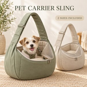 May include: Two pet carrier slings, one sage green and one beige, featuring adjustable shoulder straps, mesh side panels, and interior safety clips. The text PET CARRIER SLING and 2 SIZES INCLUDED is visible. A small dog sits inside the green carrier.