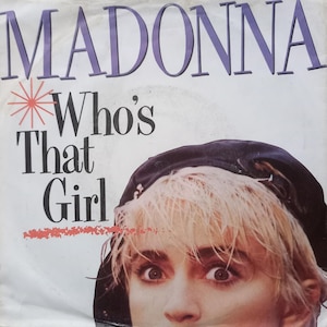 MADONNA Who&#39;s That Girl 1987 Uk Issue Original 7&quot; 45 rpm Vinyl Single Record W8341