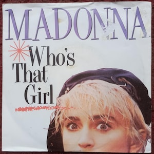 MADONNA Who&#39;s That Girl 1987 Uk Issue Original 7&quot; 45 rpm Vinyl Single Record W8341