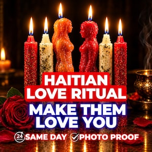 May include: Six lit candles, including two shaped like human figures, stand in a row. The text reads: HAITIAN LOVE RITUAL MAKE THEM LOVE YOU 24 HOURS SAME DAY PHOTO PROOF. A red rose is visible on the left, and a small metallic bowl is on the right.