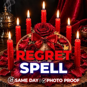 May include: A circular wooden bowl filled with red rose petals and a large central red rose adorned with a red satin bow, surrounded by seven tall red candles. The text REGRET SPELL is displayed in bold, with 24 HOURS SAME DAY PHOTO PROOF below.