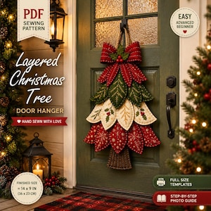 May include: A PDF sewing pattern for a layered Christmas tree door hanger. The design features fabric leaves in red, green, and cream with embroidered details, topped with a red bow and berries. Includes finished size of 14 x 9 inches.
