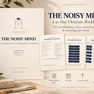 May include: A white workbook titled The Noisy Mind: A 21-Day Biblical Reset for Overthinking, Worry & Mental Spirals, featuring three internal pages with self-assessment and thought stewardship charts, plus icons for printable PDF, 21 days, and faith-based content.