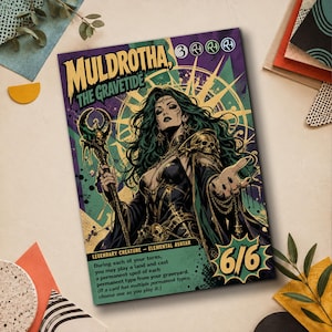 May include: A rectangular trading card featuring Muldrotha, the Gravetide, a dark-haired figure in ornate black and gold armour holding a skull-topped staff. The card displays the text Muldrotha, the Gravetide, 6/6, and game rules in a green box.