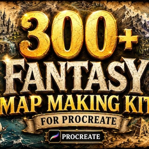 Könnte beinhalten: Ein digitales Set mit dem Titel 300+ FANTASY MAP MAKING KIT FOR PROCREATE. Der Text ist in großen, goldfarbenen und steinstrukturierten Buchstaben über einer detaillierten Illustration einer Fantasielandschaft mit Burgen und Schiffen abgebildet.