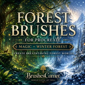 Op de afbeelding: Digitale kunstgereedschapsset getiteld FOREST BRUSHES FOR PROCREATE MAGIC + WINTER FOREST. De afbeelding toont een gespleten landschap met een weelderig groen bos aan de linkerkant en een besneeuwd winterbos aan de rechterkant, met het BrushesCorner-logo onderaan.