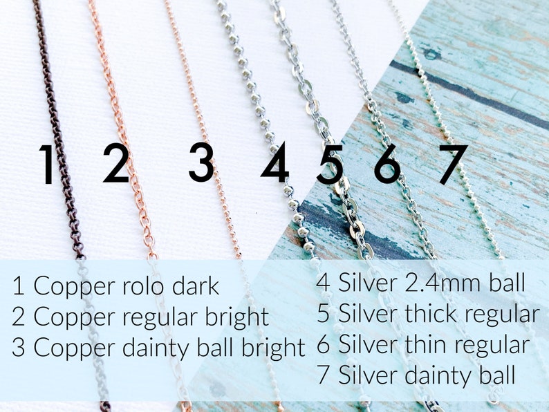 May include: Seven different chain styles for jewelry making.  The chains are numbered 1 through 7.  Chain styles include rolo, regular, dainty ball, 2.4mm ball, thick regular, thin regular, and dainty ball.  Chains 1, 2, and 3 are copper.  Chains 4, 5, 6, and 7 are silver.