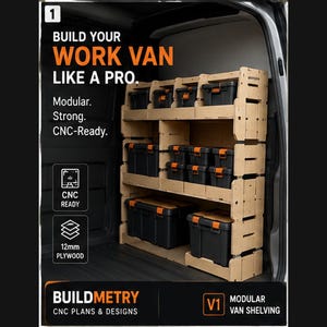 May include: A modular plywood shelving unit installed inside a van, featuring three tiers of storage. The unit holds multiple black plastic storage bins with orange latches. Text on the image reads: BUILD YOUR WORK VAN LIKE A PRO. Modular. Strong. CNC-Ready.
