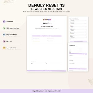 Könnte beinhalten: Ein digitaler Planer mit dem Titel DENQLY RESET 13 13-WOCHEN NEUSTART, der 102 Seiten, 13 Themenwochen und ein ausfüllbares PDF-Format umfasst. Der Planer ist in A4 und US Letter verfügbar, mit Texten auf Deutsch und Englisch zur Strukturierung.