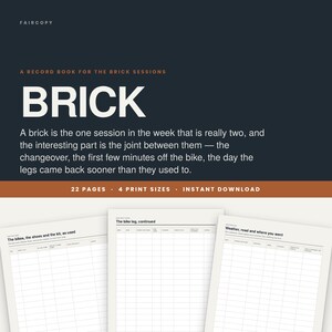 May include: A digital record book for brick sessions titled BRICK, featuring a dark background with white text and orange accents. The document includes 22 pages and 4 print sizes. Three sample pages show white grid templates for tracking bike, shoe, and weather data.