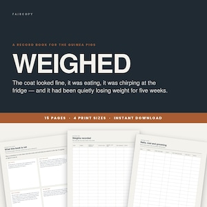 May include: A digital record book for guinea pigs titled WEIGHED, featuring a dark background with white text. The document includes 15 pages, 4 print sizes, and an instant download option. Three sample pages show grids for tracking weights, nails, coat, and grooming.