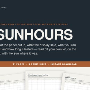 May include: A digital record book for portable solar and power stations titled SUNHOURS. The dark background features white text and orange accents. Three sample pages are visible at the bottom, showing grid layouts for tracking kit data.