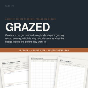 Puede incluir: Un documento de registro digital titulado GRAZED, A KEEPER'S RECORD OF BROWSE, FORAGE AND GROUND. El documento incluye 19 páginas, 4 tamaños de impresión y es una descarga instantánea. Contiene hojas de registro estructuradas para el pastoreo.