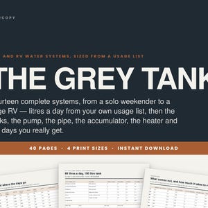 May include: A digital guide titled THE GREY TANK for van and RV water systems. The dark blue cover features white text detailing fourteen systems, 40 pages, 4 print sizes, and instant download. Three sample pages with data tables are visible below.